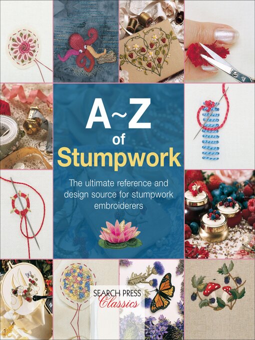 Title details for A–Z of Stumpwork by Country Bumpkin - Wait list